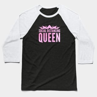 Social Distancing Queen Baseball T-Shirt